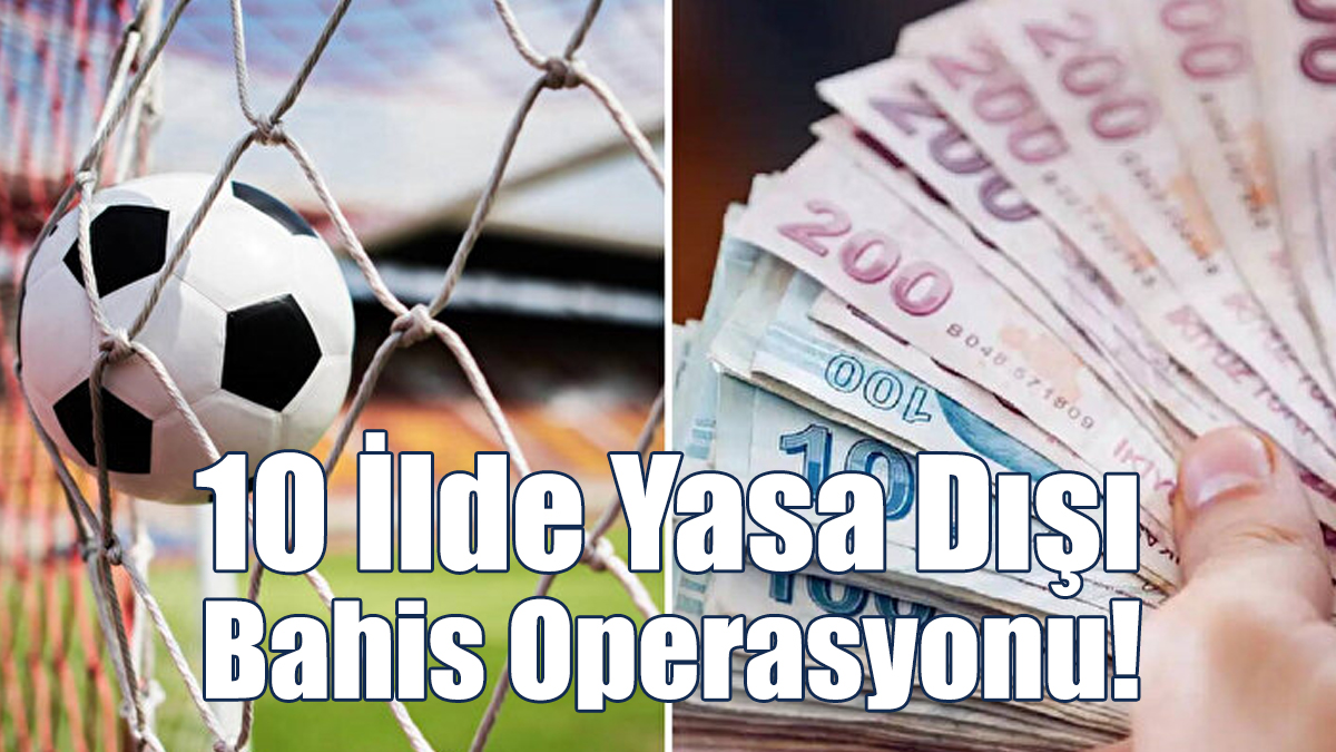 52 Şüpheli Gözaltına Alındı