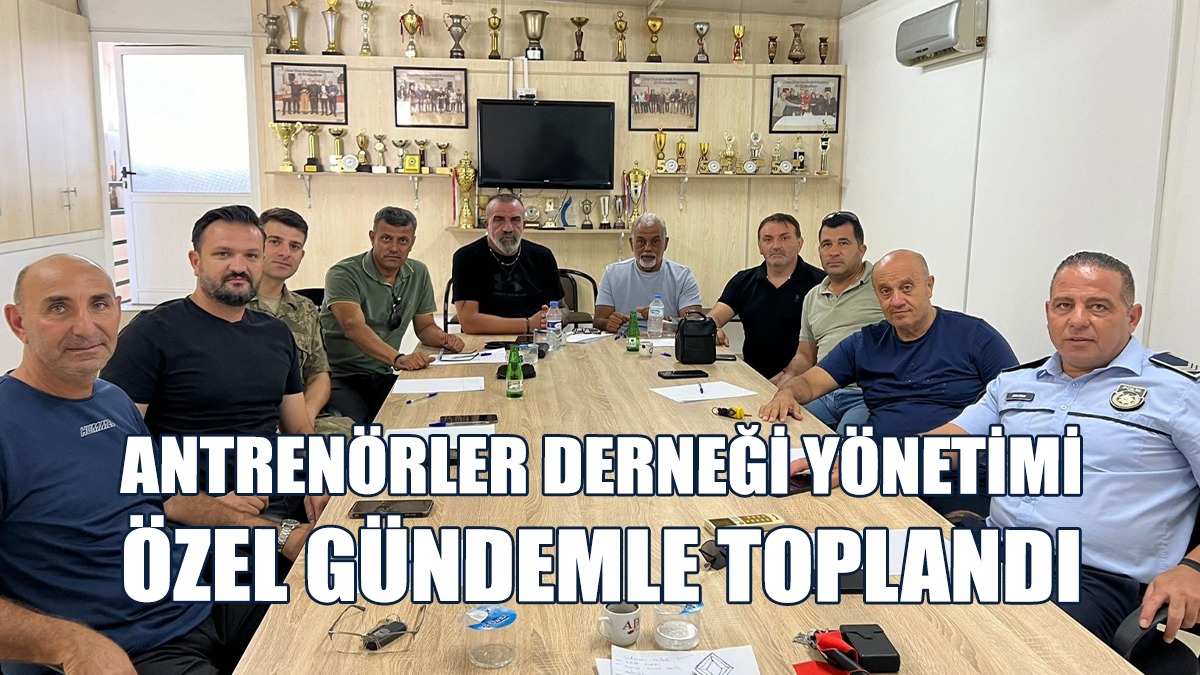 Antrenörler Derneği Yönetimi Toplandı