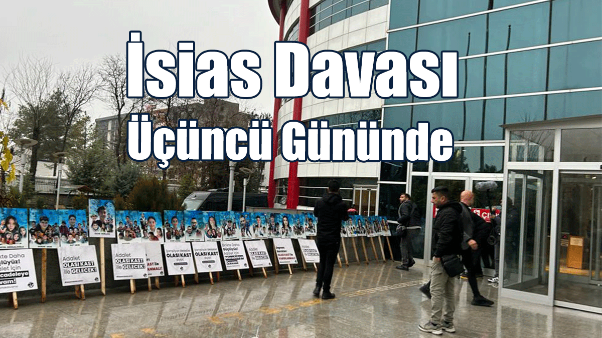 İsias Davası Üçüncü Gününde