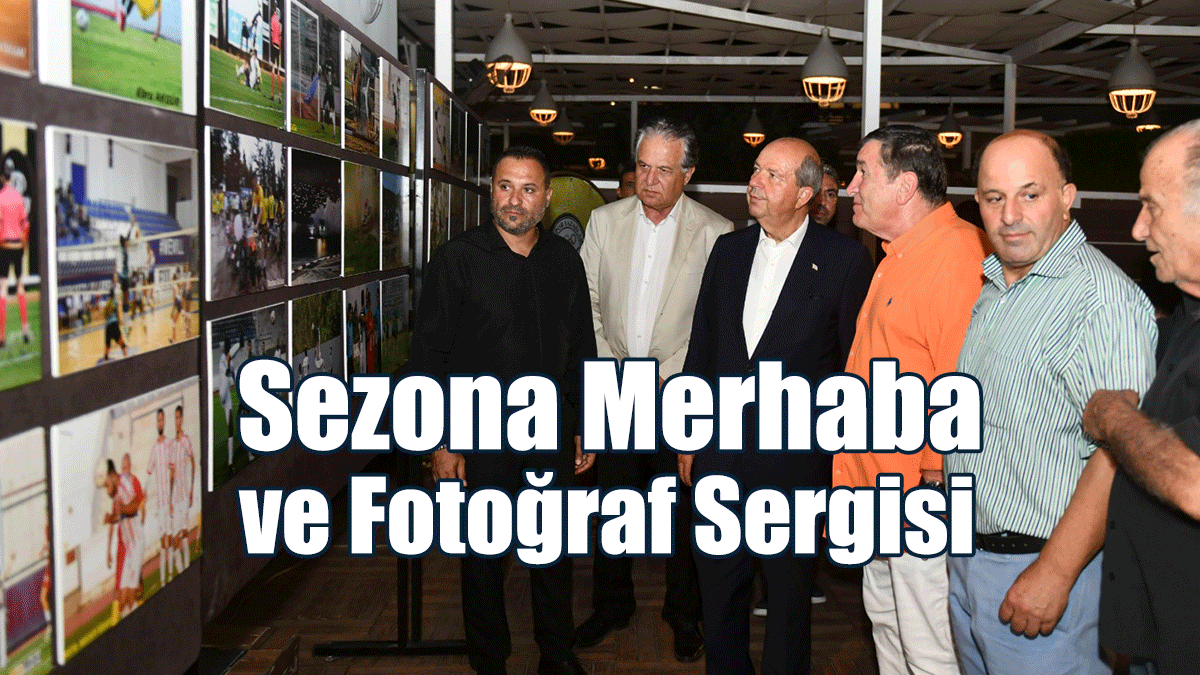 Sezona Merhaba ve Fotoğraf Sergisi