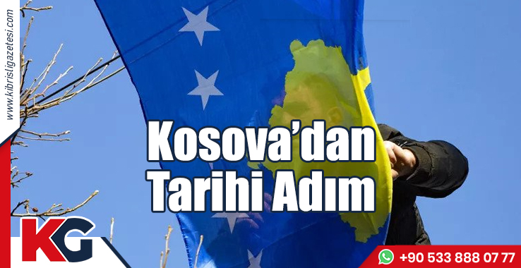 Kosova’dan Tarihi Adım!