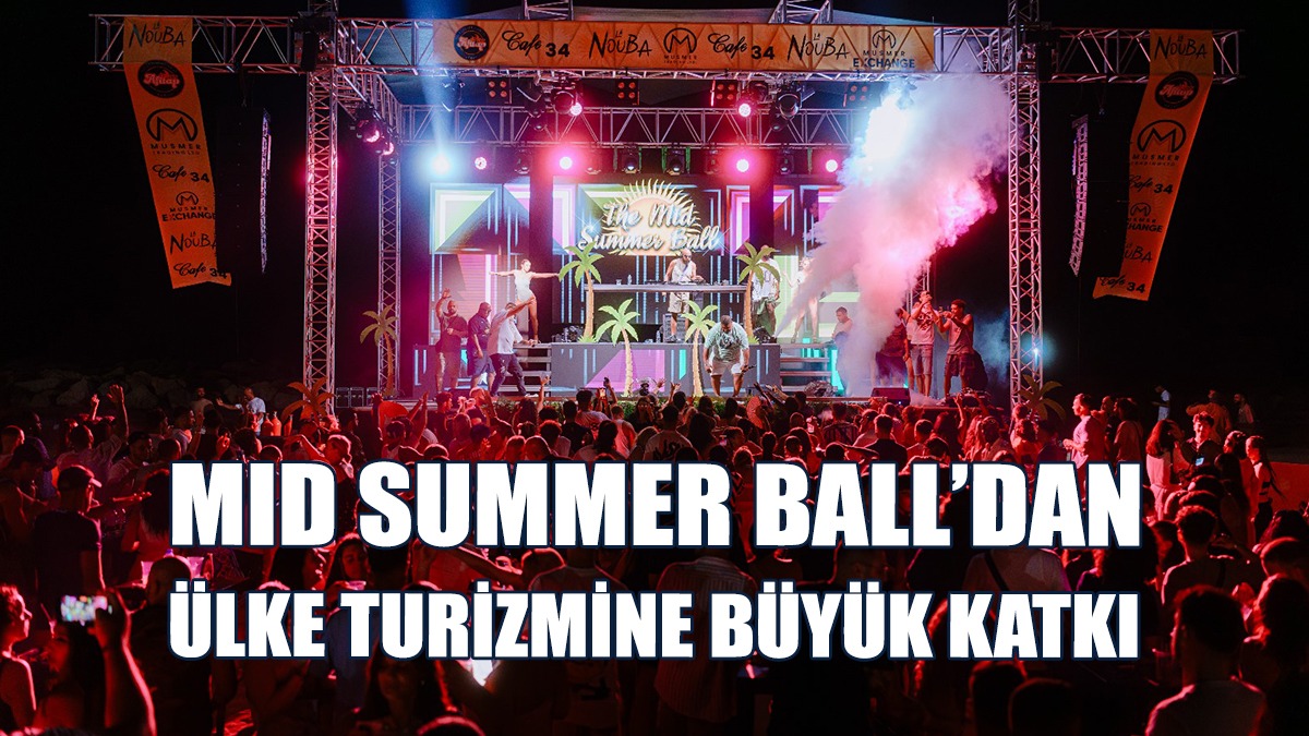 Turistler Mid Summer Ball’a Akın Etti