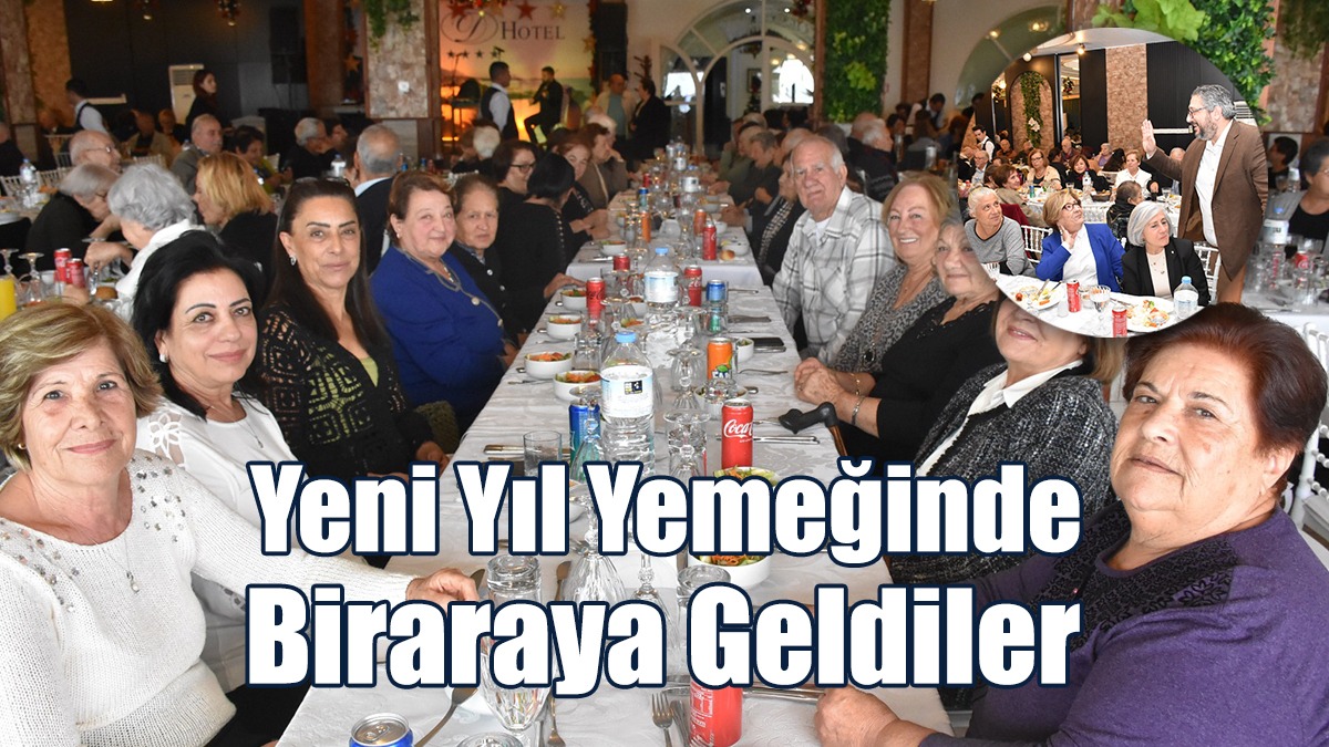 Girne Belediyesi İkinci Bahar Üyeleri, Yeni Yıl Yemeğinde Biraraya Geldi