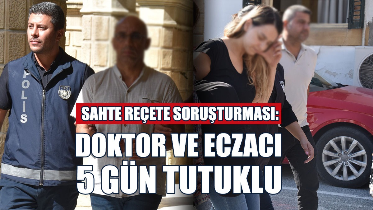 Doktor ve Eczacı 5 Gün Tutuklu