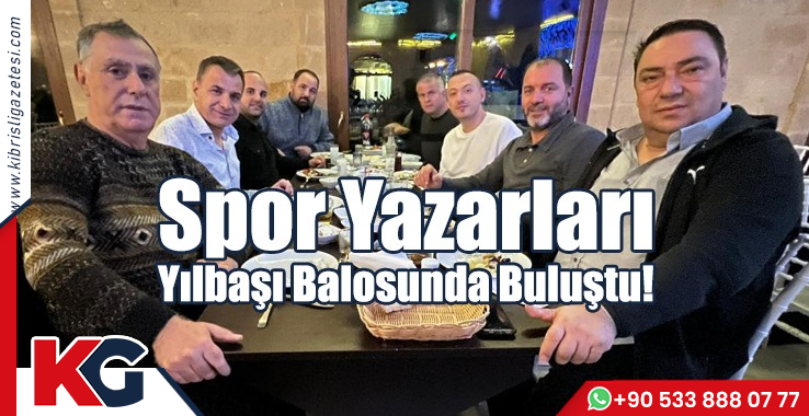 Spor Yazarları Yılbaşı Balosunda Buluştu!