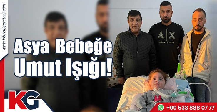 Asya Bebeğe Umut Işığı!