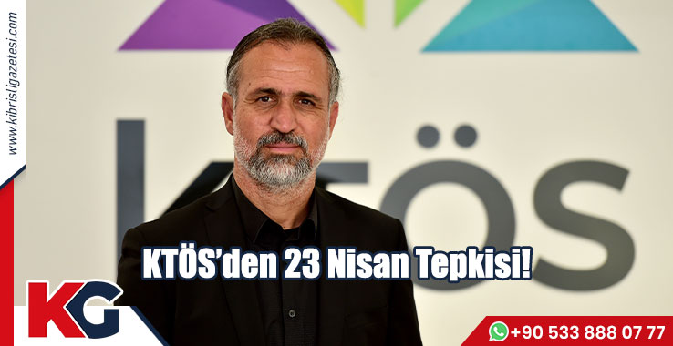 KTÖS: 23 Nisan Kutlama Genelgesi Büyük Bir İnfial Yarattı