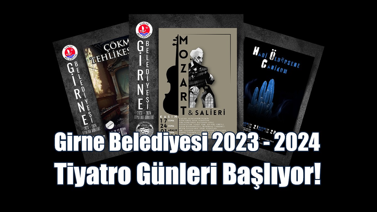 Girne Belediyesi 2023 - 2024 Tiyatro Günleri Başlıyor!