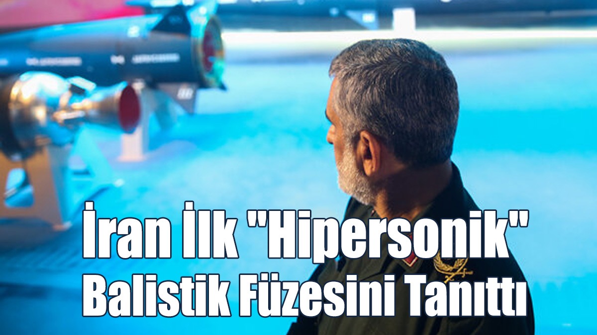 İran İlk "Hipersonik" Balistik Füzesini Tanıttı
