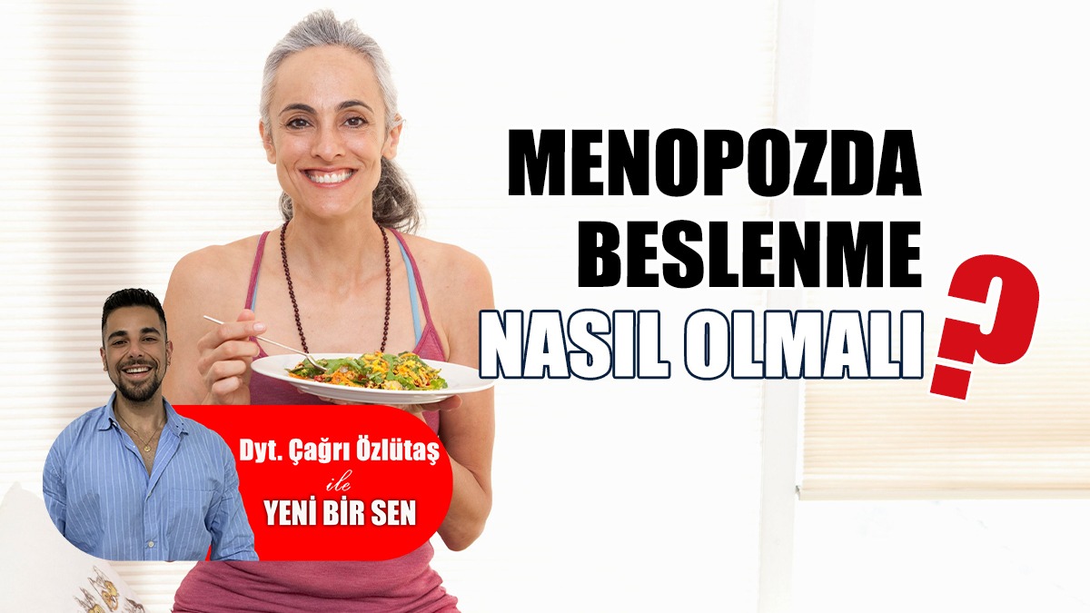 Menopozda Sağlığınızı Korumanın Anahtarı…