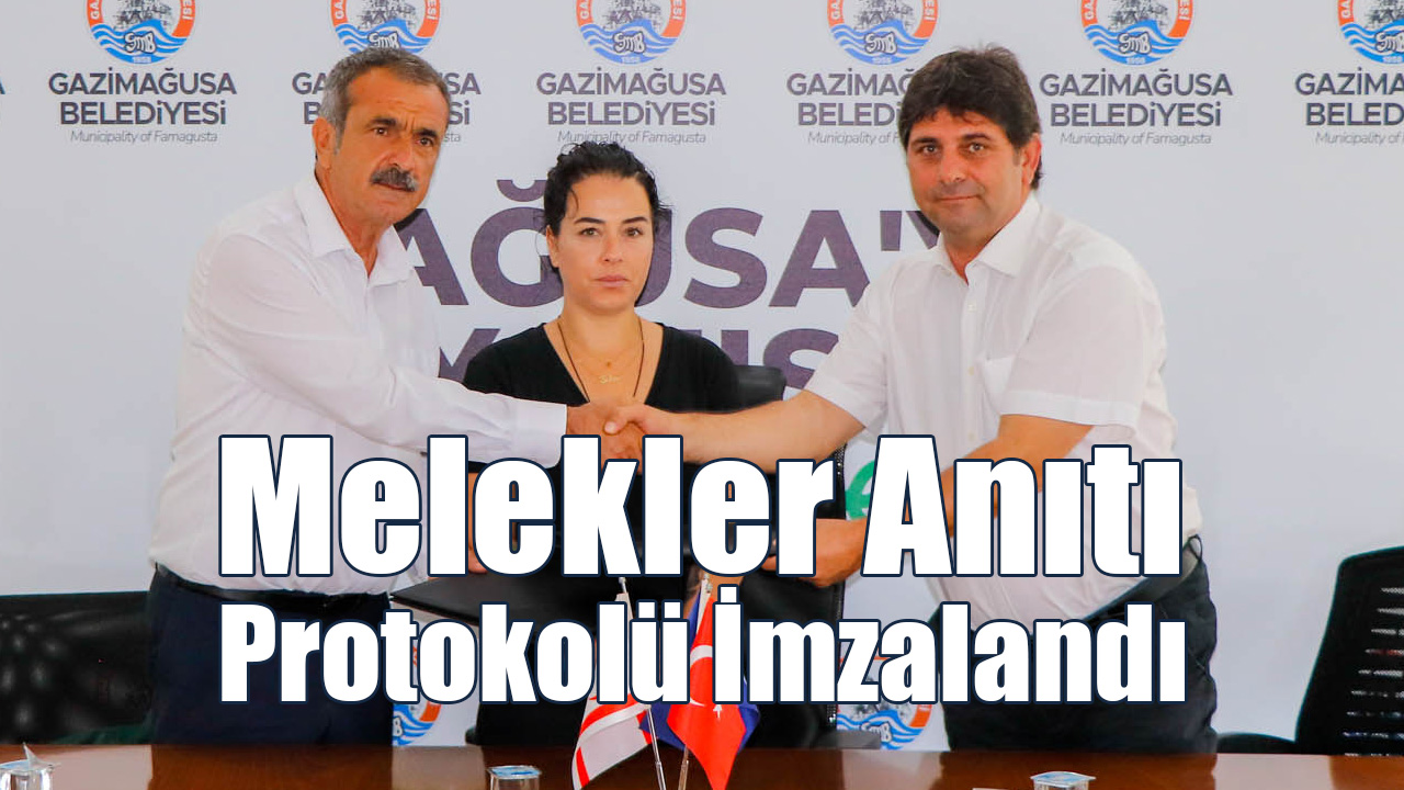 Melekler Anıtı Protokolü İmzalandı