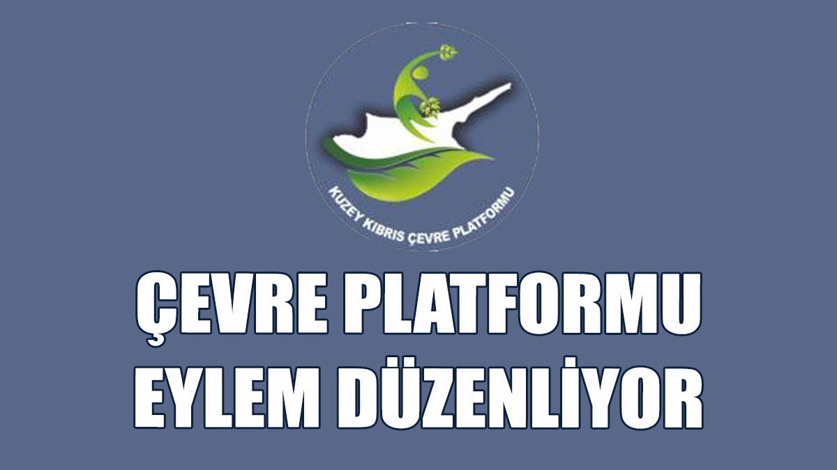 “Kıbrıs’ımız İçin Harekete Geçelim, Doğanın Sesi Olalım!”