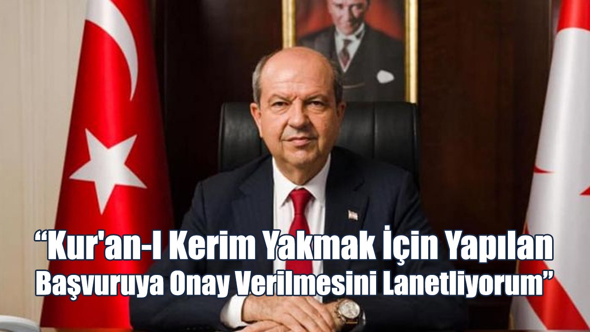 “Kur'an-I Kerim Yakmak İçin Yapılan Başvuruya Onay Verilmesini Lanetliyorum”