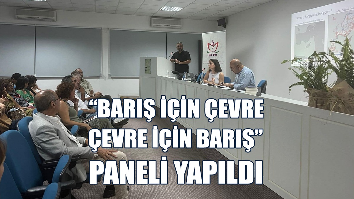 “Barış İçin Çevre, Çevre İçin Barış” Paneli Yapıldı