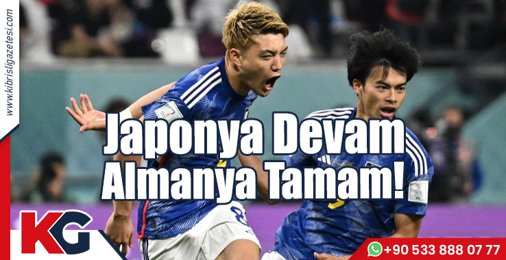 Japonya Devam, Almanya Tamam!