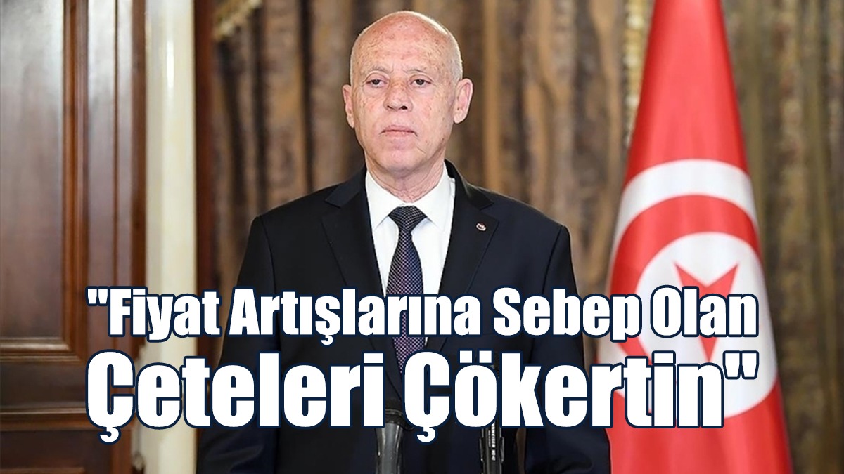Tunus Cumhurbaşkanı'ndan Hükümete Çağrı