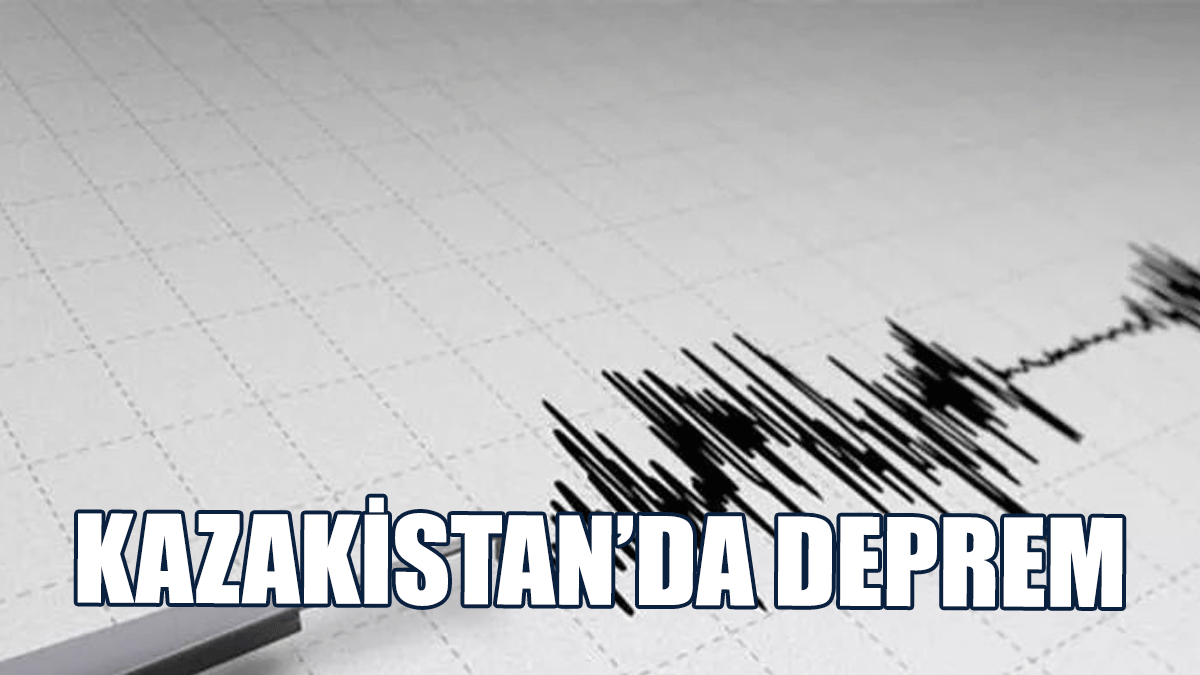 Kazakistan’da 6,1 Büyüklüğünde Deprem
