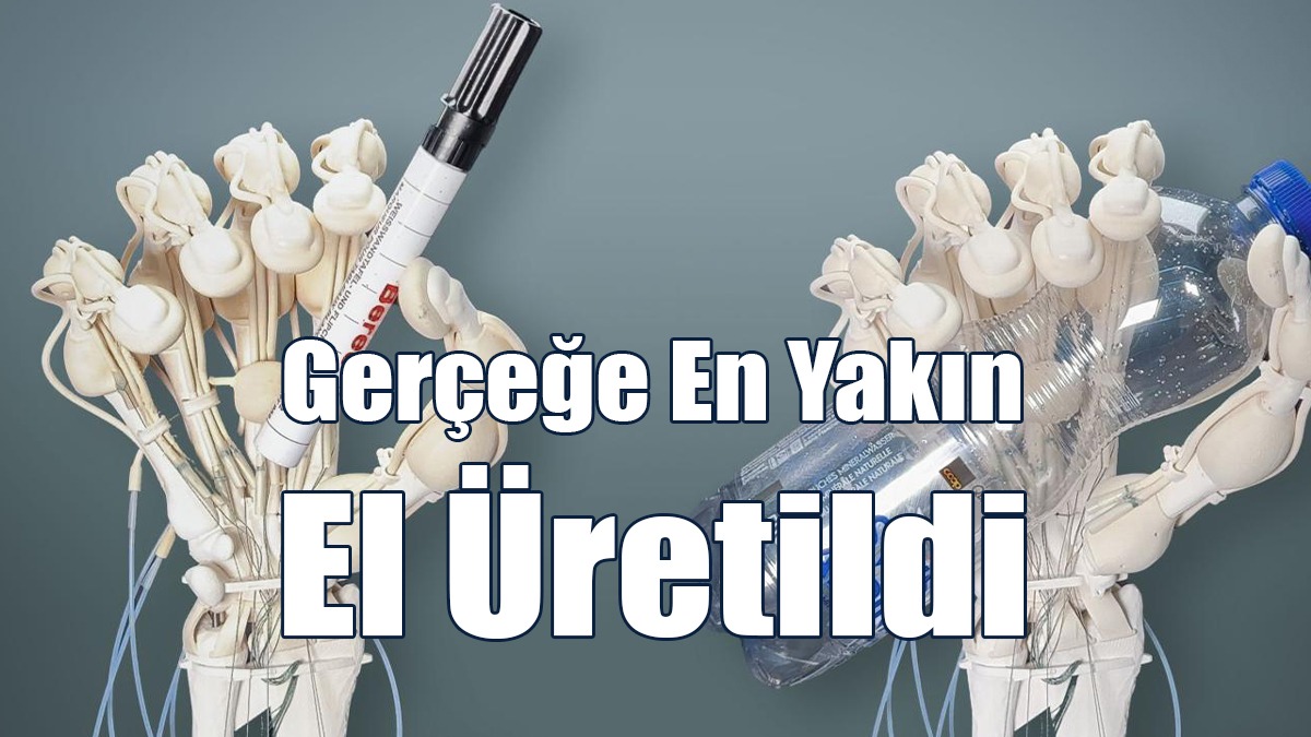 Gerçeğe En Yakın El Üretildi