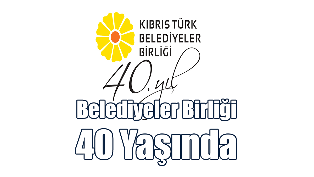 Belediyeler Birliği 40 Yaşında