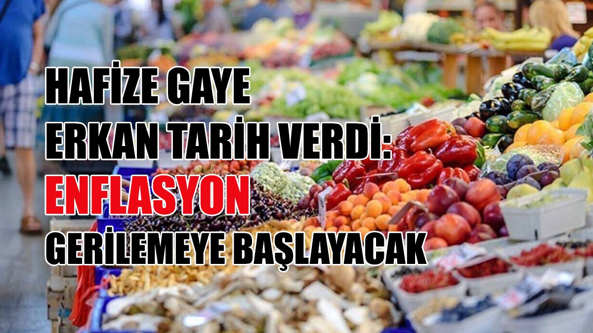 Erkan: Enflasyon Gerilemeye Başlayacak