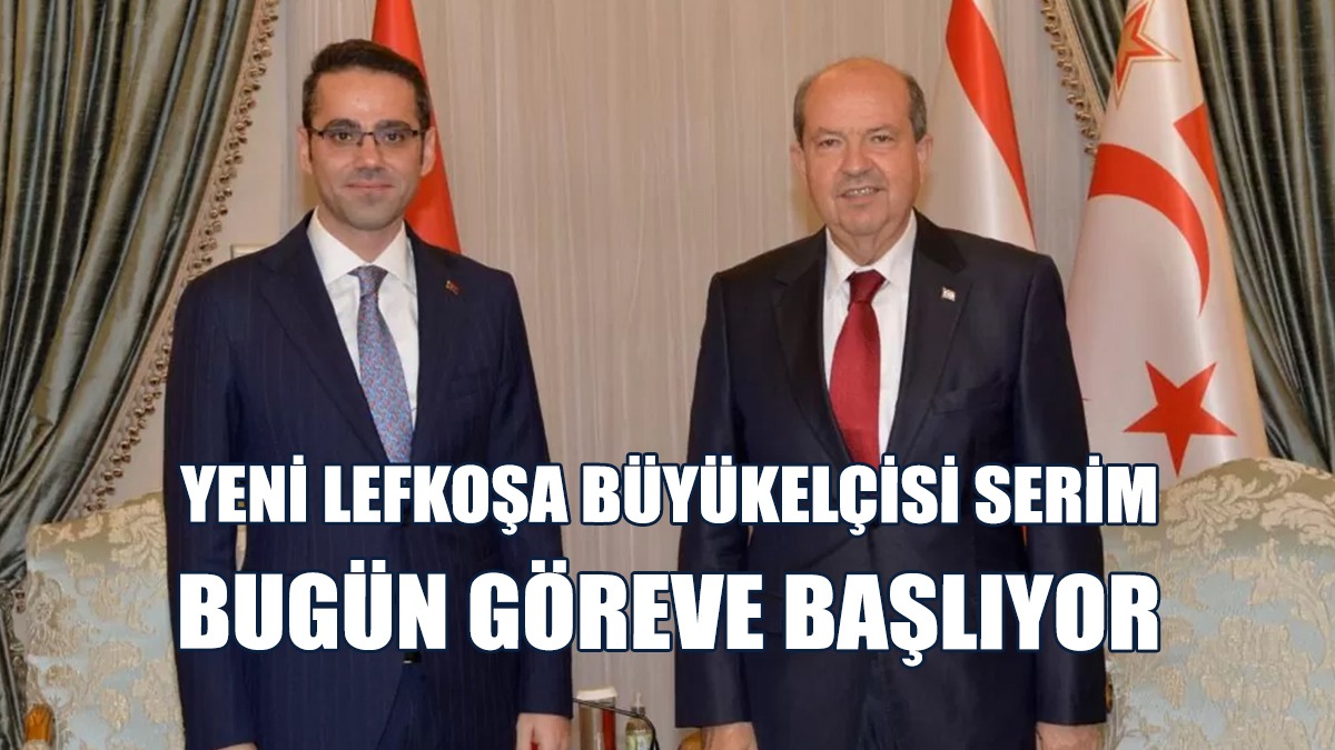 Serim, Güven Mektubunu Sunmasının Ardından Görevine Başlayacak