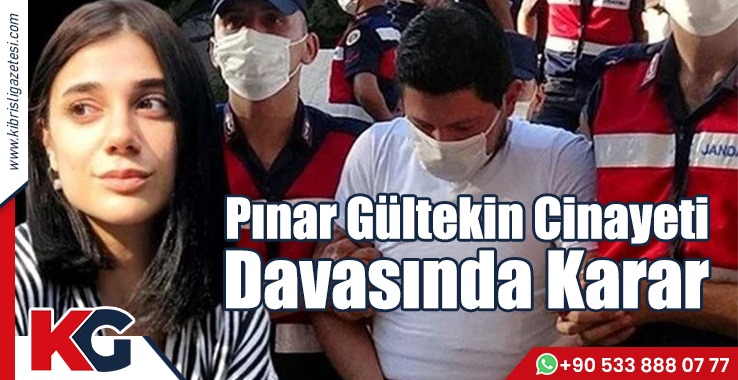 Pınar Gültekin Cinayeti Davasında Karar