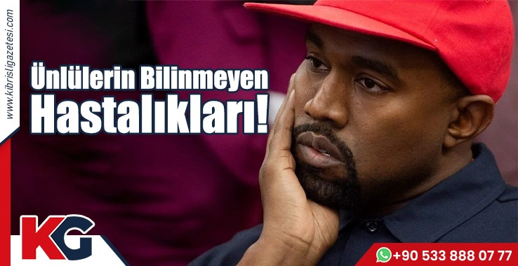 Ünlülerin Bilinmeyen Hastalıkları!