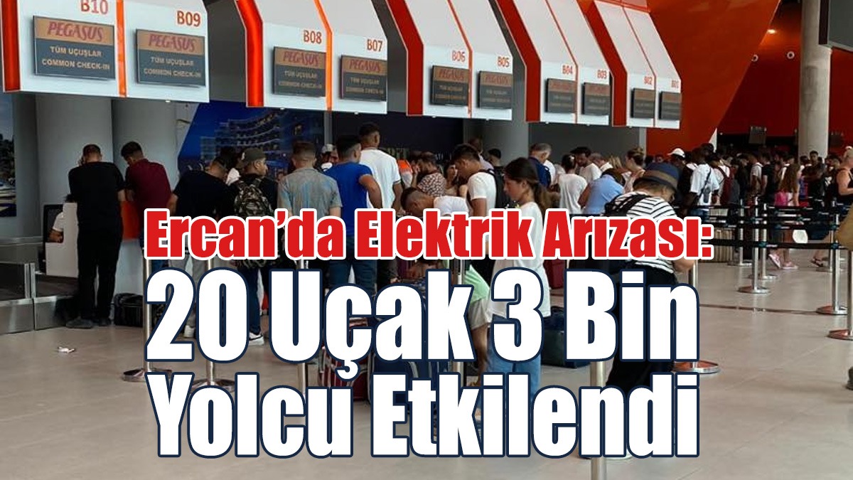 20 Uçak 3 Bin Yolcu Etkilendi