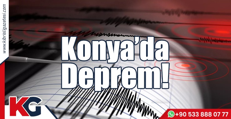 Konya'da Deprem