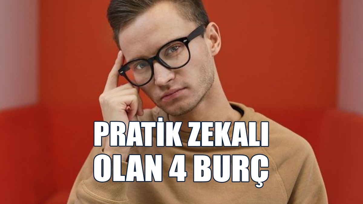 Bu Burçların Kafası Her Şeye Çalışıyor...