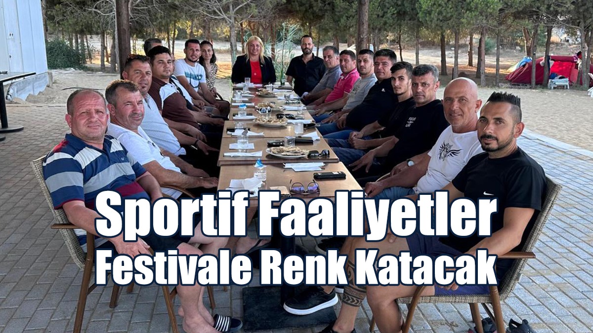 Sportif Faaliyetler Festivale Renk Katacak