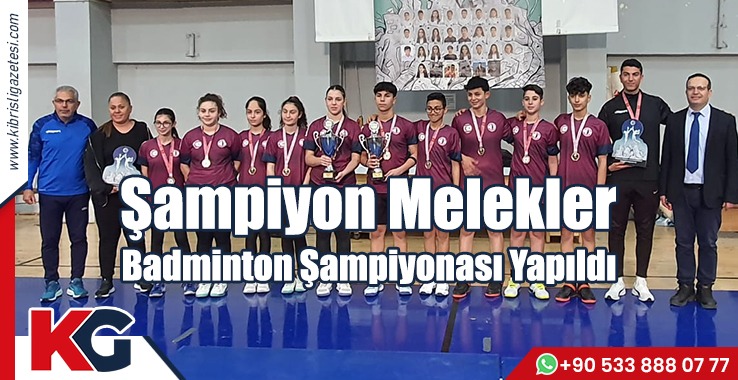 Şampiyon Melekler Badminton Şampiyonası Yapıldı