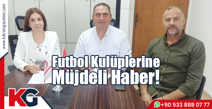 Futbol Kulüplerine Müjdeli Haber!