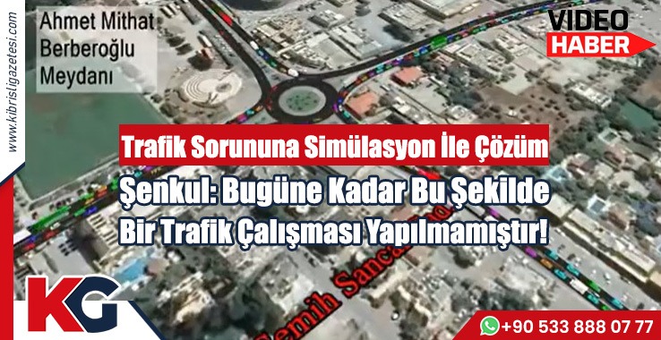 Şenkul: Bugüne Kadar Bu Şekilde Bir Trafik Çalışması Yapılmamıştır!