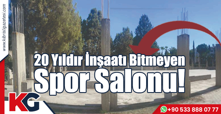 20 Yıldır İnşaatı Bitmeyen Spor Salonu!
