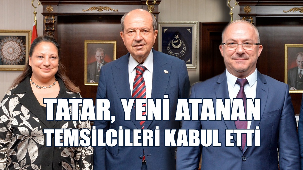 Tatar, Roma Ve Berlin’e Atanan Temsilcileri Kabul Etti