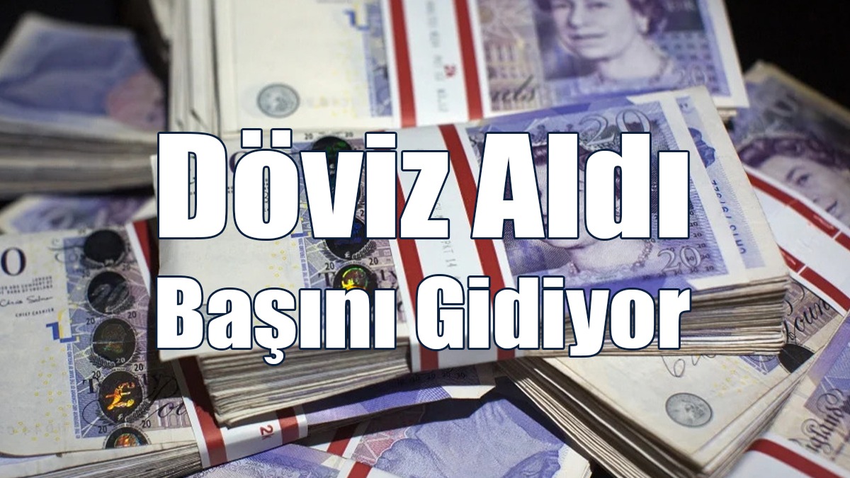 Sterlin 37 TL’ye Tırmanıyor