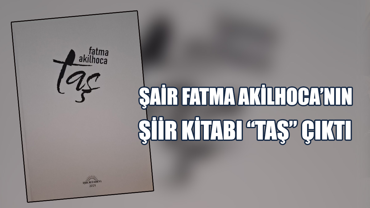 Fatma Akilhoca’nın, Altıncı Kitabı Çıktı