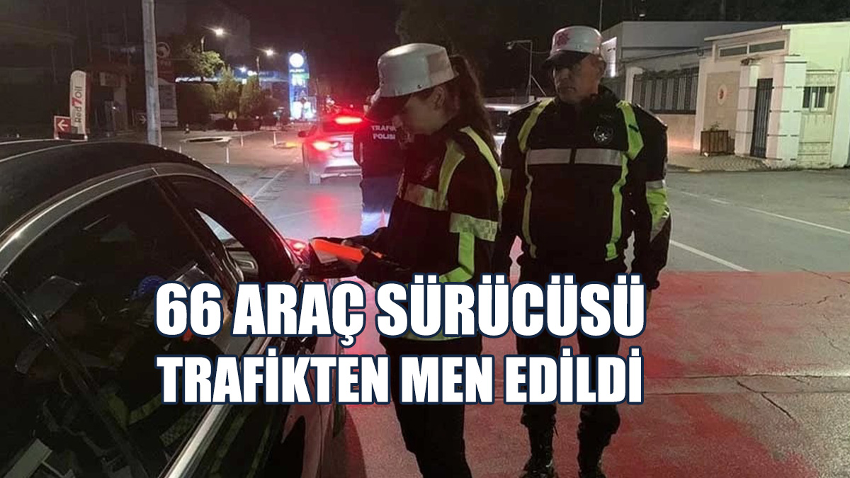 499 Araç Sürücüsü Ceza Aldı...