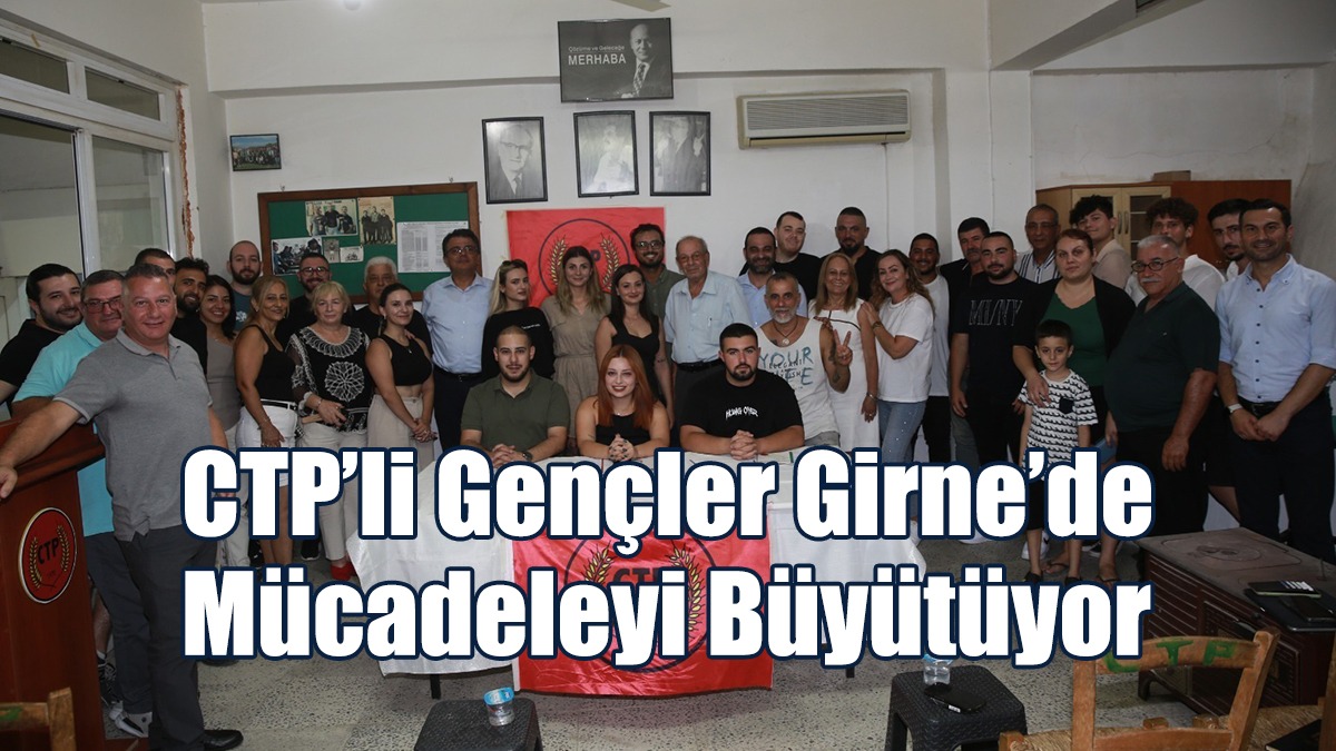 CTP’li Gençler Girne’de Mücadeleyi Büyütüyor