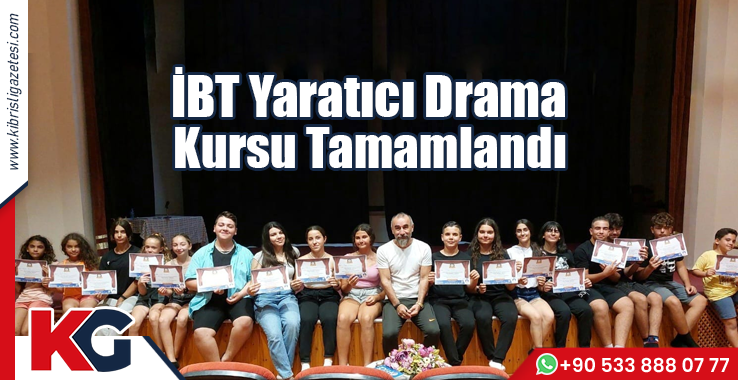 İBT Yaratıcı Drama Kursu Tamamlandı