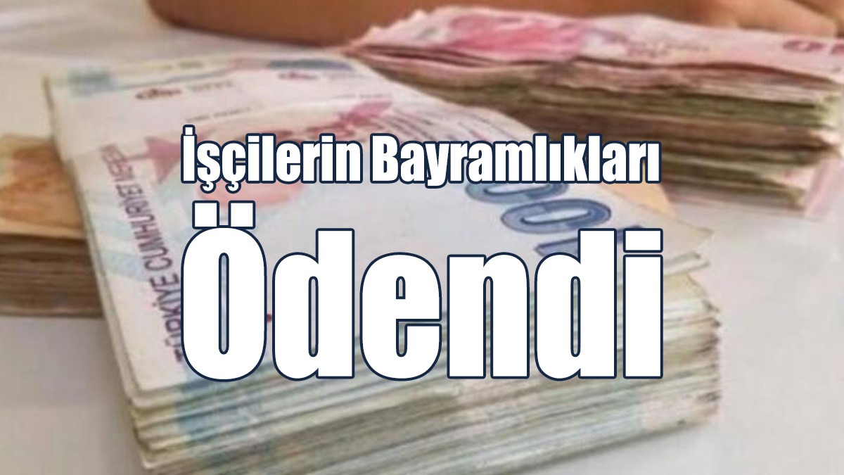 İşçilerin Bayramlıkları Ödendi