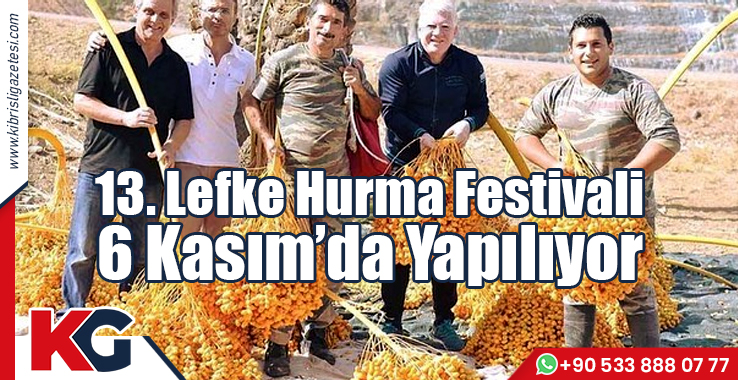 13. Lefke Hurma Festivali 6 Kasım’da Yapılıyor