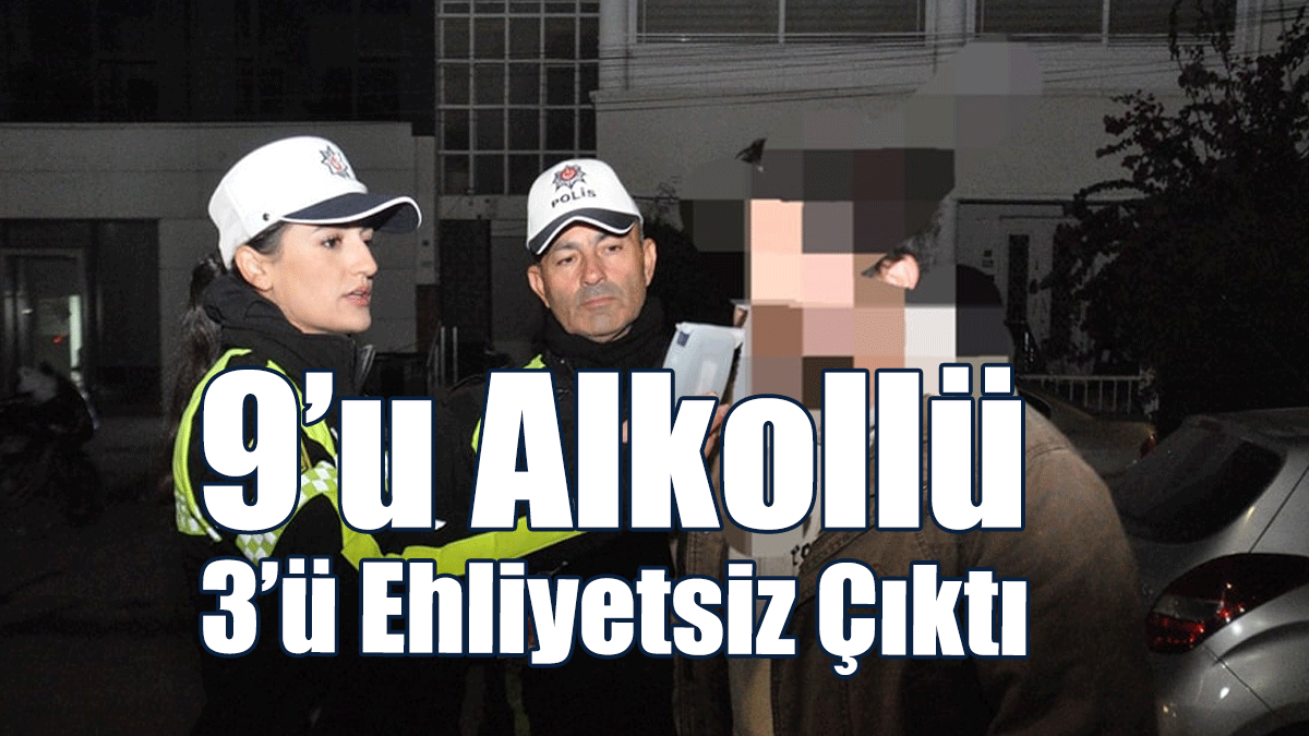 46 Araç Trafikten Men Edildi