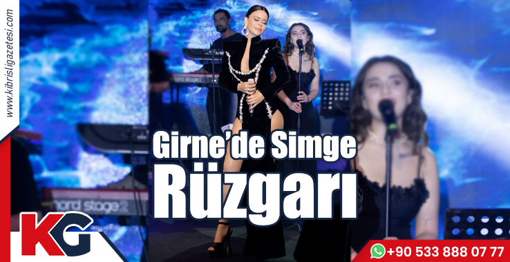 Girne’de Simge Rüzgarı