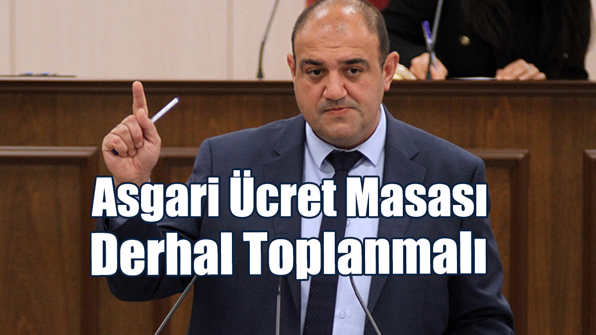 Barçın: Asgari Ücret Masası Derhal Toplanmalı