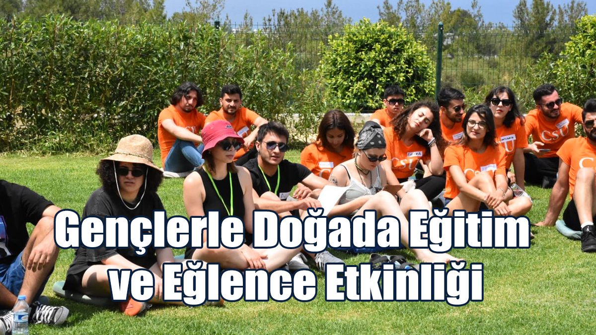 Gençlerle Doğada Eğitim ve Eğlence Etkinliği