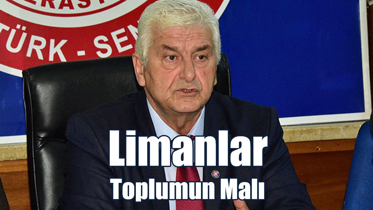 Bıçaklı “Limanların Özelleştirilmesi” Kararını Eleştirdi