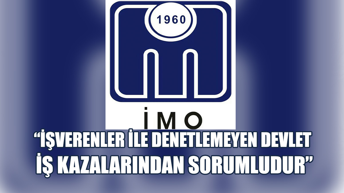 “Güvenli İş Ortamı, Anayasanın Emrettiği Bir İnsan Hakkıdır”