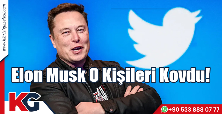 Elon Musk O Kişileri Kovdu!